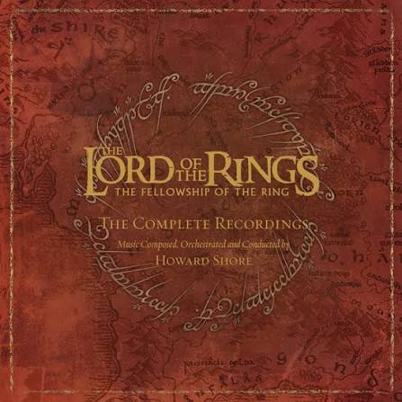 The Lord of the Rings: The Fellowship of the Ring - the Complete Recordings  - Album by Howard Shore | Spotify