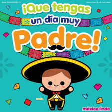 En méxico la celebración del día del padre busca reconocer el importante papel que tiene el padre en la familia. Que Tengas Un Dia Muy Padre Munecas Mexicanas Munequitas Mexicanas Con Nombres Frases De Mexicanos