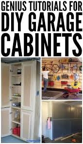 All of our garage cabinets feature: Genius Tutorials For Diy Garage Cabinets