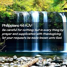 Check spelling or type a new query. Philippians 4 6 Kjv Be Careful For Nothing But In Every Thing By