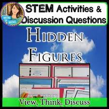 Watching Hidden Figures With Your Students This Guide Guide Shares 20 Questions And Six Activities About Hidden Figures This Or That Questions Stem Activities