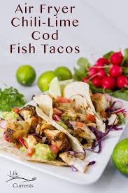 Air Fryer Chili Lime Cod In 2020 Air Fryer Recipes Healthy Air Fryer Fish Recipes Cod Fish Recipes