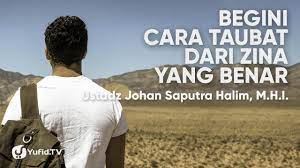 (apabila seorang lelaki berzina dengan istri orang lain, maka nikah perempuan itu tidak rusak kami jg dulu bgitu,justru dgn menikah kami berniat utk bertaubat menebus kesalahan kami tp tyta allah 1. Dosa Zina Cara Menghapus Dosa Zina Cara Taubat Dari Zina Yang Benar Ustadz Johan Saputra Halim Youtube