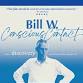 Flagstaff Premiere:  Bill W. Conscious Contact event image