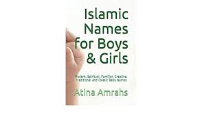 Rare and meaningful islamic baby boy names from k. Buy Islamic Names For Boys Girls Modern Spiritual Familiar Creative Traditional And Classic Baby Names Book Online At Low Prices In India Islamic Names For Boys Girls Modern Spiritual