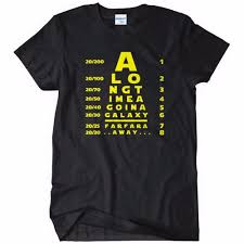 Us 12 74 15 Off 2019 New Brand Clothing Men Print T Shirt Hipster A Galaxy Far Far Away Eye Chart Funny Cotton Adult Sizes S 3xl Mens Tee Shirt In