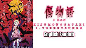 Kizumonogatari Part 1: Tekketsu (English Dubbed HD) - YouTube