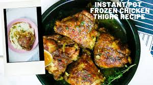 Maybe you would like to learn more about one of these? Instant Pot Frozen Chicken Thighs Recipe Youtube