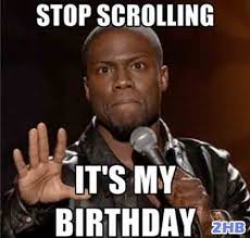 Hey It S My Birthday Funny Kevin Hart Funny Quotes Kevin Hart Meme