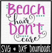 Download Beach Png Free Beach Hair Svg Beach Hair Don T Care Cut File Sweet Sassy And Seven 294806 Vippng