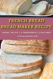Easy Homemade French Bread Recipe Bread Machine French Bread Recipe Recipes
