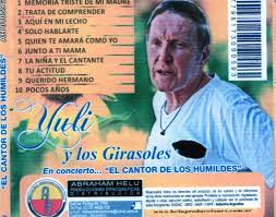 Listen to music by yuli y los girasoles on apple music. Yuli Y Los Girasoles El Cantor De Los Humildes 2013 Crazy Mix Soud