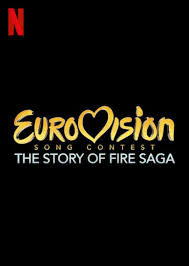 Eurovision Song Contest: The Story of Fire Saga - Wikipedia