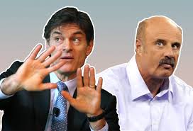 Sometimes it is a warning sign of hormone imbalance. Doctor Why Quack Tv Docs Like Dr Oz And Dr Phil Need To Go