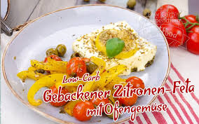 Zitronen Feta Mit Ofengemuse Vegetarisch Low Carb Rezept Feta Ofengemuse Rezept Rezepte