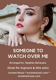 Someone To Watch Over Me (Duet for Soprano and Alto solo)