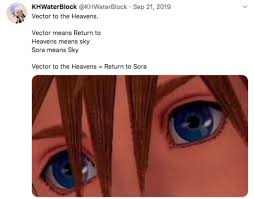 Maybe you would like to learn more about one of these? Today I Just Learnt The Meaning Of Vector To The Heavens Kingdomhearts