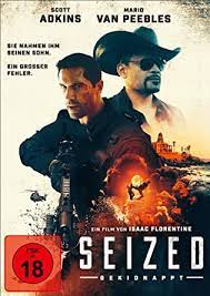 A former special forces agent's son is kidnapped and must now wipe out three dangerous. Seized Gekidnappt Amazon De Scott Adkins Mario Peebles Steven Elder Karlee Perez James P Bennett Mauricio Mendoza Isaac Florentine Scott Adkins Mario Peebles Dvd Blu Ray