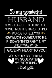 Expect him to be downright obsessed with our picks. To My Wonderful Husband Never Forget That I Love You Cute Valentines Day Gifts For Husband Journal Gift For Your Wonderful Husband On Father S Thanksgiving Day Romantic Gift For Honey Gift