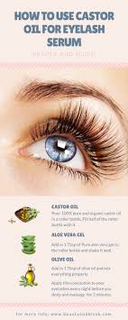 How To Use Castor Oil For Eyelash Serum How To Grow Eyelashes Castor Oil Eyelashes Diy Eyelash Growth Serum