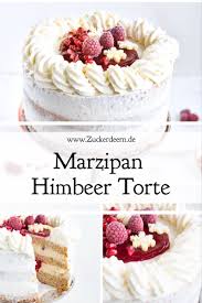 rezept fur eine marzipan himbeer torte zuckerdeern de rezept kuchen und torten rezepte himbeer torte leckere torten