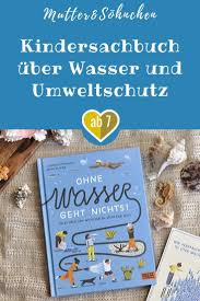 Alles Uber Den Wichtigsten Stoff Der Welt Ohne Wasser Geht Nichts Kinderbucher Buch Tipps Kinderbuch Schreiben