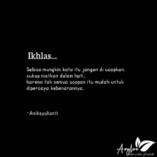 Positive Quotes For The Day Jangan Sampai Kata Itu Di Ucapkan Ikhlas Assalamualaikum Selamat Pagi Qoutesoftheday Qouteoftheday Self Kutipan Kebenaran