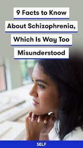 9 Facts To Know About Schizophrenia Which Is Way Too Misunderstood Schizophrenia What Is Schizophrenia Psychology Facts
