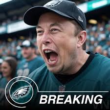 SHOCK NFL: Elon Musk declares he is an Eagles fan, will use "any means  necessary" to help them win the 2025 Super Bowl...