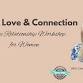 Reignite Love & Connection: A Free Relationship Workshop for Women - Idaho Falls, ID