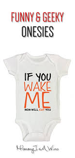 Funny And Geeky Onesies Funny Onesies Every Parent Can Will Love Baby Clothing Baby Girl Funny Baby Onesies Boy Funny Girl Onesies Baby Boy Clothes Funny