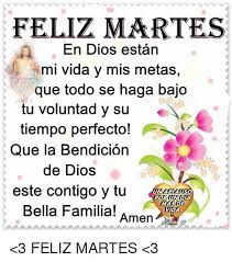 Check spelling or type a new query. Pin De Maria Cardenas En Pedasito De Mi Corazon Feliz Martes Feliz Martes Bendiciones Feliz Martes Frases