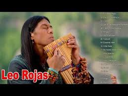 Leo Rojas Greatest Hits 2020 Leo Rojas Best Of All Time Leo Rojas Full Album Youtube Greatest Hits Leo Relaxing Music