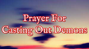 Prayer For Casting Out Demons They Will Flee Youtube Prayers Spiritual Prayers Names Of Jesus