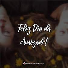 Obrigado (a) por sua amizade! Feliz Dia Da Amizade Com Amor Frases