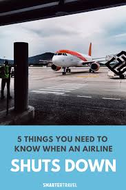 What You Need To Know When An Airline Fails Airline Travel Things To Know