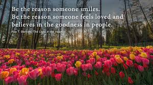 Why you should be the reason behind someone's smile? Roy T Bennett On Twitter Be The Reason Someone Smiles Be The Reason Someone Feels Loved And Believes In The Goodness In People Roy T Bennett The Light In The Heart Motivation