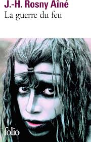 La guerre du feu: Rosny Aîné, J.-H.: 9782070440290: Amazon.com: Books