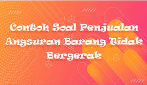 We did not find results for: Contoh Soal Penjualan Angsuran Barang Tidak Bergerak Kak Raffi