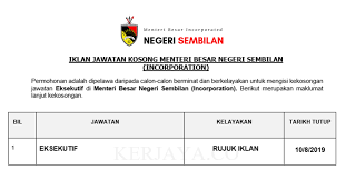 According to the convention, the menteri besar is the leader of the majority party or largest coalition party of the negeri sembilan state legislative assembly. Jawatan Kosong Terkini Menteri Besar Negeri Sembilan Incorporation Eksekutif Kerja Kosong Kerajaan Swasta