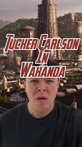 comedy #tuckercarlson #blackpanther