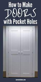 How To Build Diy Interior Doors With Your Kreg Jig Saws On Skates Diy Interior Doors Diy Interior Diy Kitchen Cabinets Build