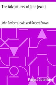The Adventures of John Jewitt by John Rodgers Jewitt