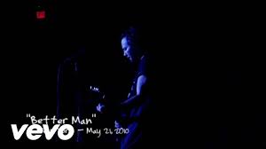 Since the band did not release it as a retail single in the united states, it was inelligible for the billboard hot 100 due to the. Whizolosophy Better Man Pearl Jam