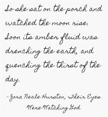 A Quote Quotes Literary Quotes Zora Neale Hurston Quotes
