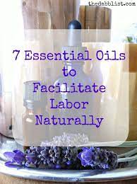 7 Essential Oils To Facilitate Labor Naturally The Dabblist Natural Child Birth Essential Oils For Labor Oils