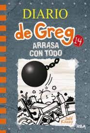 El diario de greg libro completo gratis. Diario De Greg 14 Arrasa Con Todo Jeff Kinney Casa Del Libro