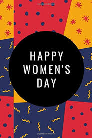 Mon 8 mar 2021 10.04 gmt last modified on wed 10 mar 2021 16.52 gmt. Amazon Com International Women S Day 2021 Notebook Gift International Women S Day Iwd 8 March Lined Notebook Journal Diary Planner Gift Eachforequal Empowerment Women Iwd 2021 9798619990812 Nansel Joyce Books