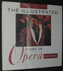 The Illustrated Story of Opera : Wice, David: Amazon.sg: Books