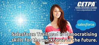 Salesforce Trailhead Is Democratising Skills For Workforce Of The Future In 2020 The Learning Experience Salesforce Digital Marketing Solutions